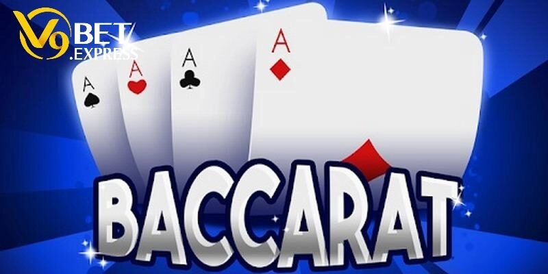 Cập nhật cách chơi Baccarat chi tiết cho tân binh